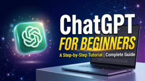 How to Use ChatGPT for Beginners ChatGPT tutorial
