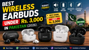 Best Wireless Earbuds Under Rs. 3,000 in Pakistan (2026)