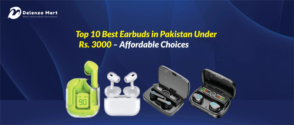 tws earbuds Best wireless earbuds under Rs. 3,000 in Pakistan